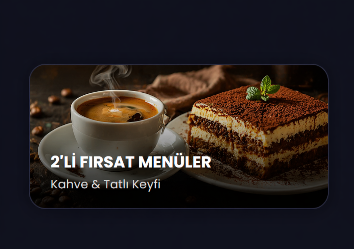 2 Lİ FIRSAT MENÜLER